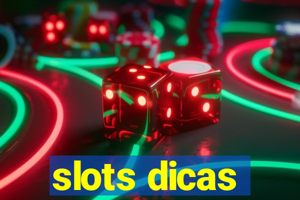 slots dicas