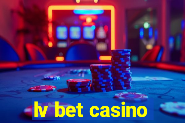 lv bet casino