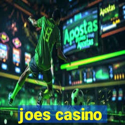 joes casino