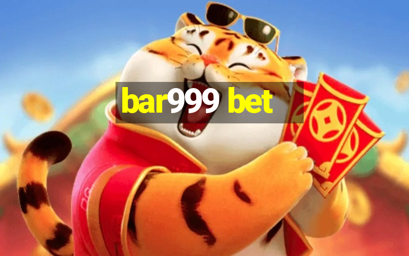 bar999 bet