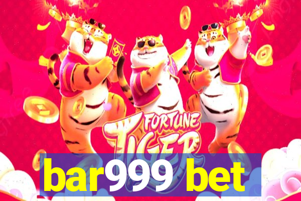 bar999 bet