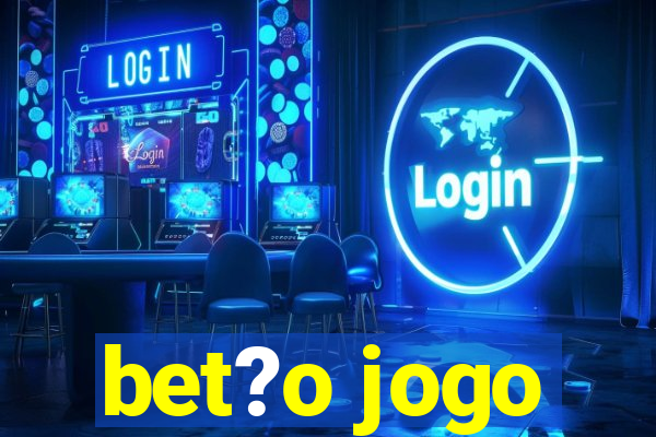 bet?o jogo