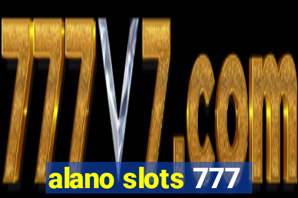 alano slots 777