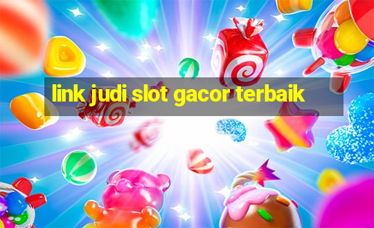 link judi slot gacor terbaik