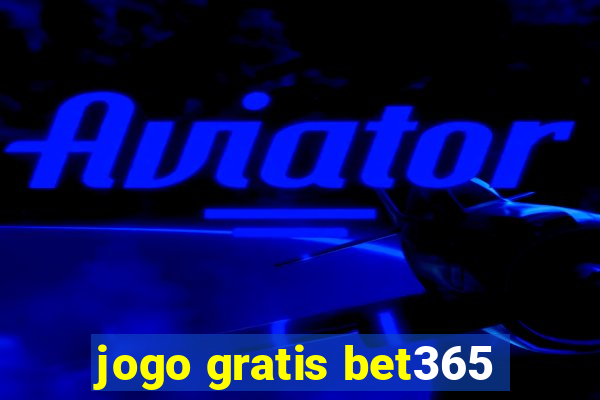 jogo gratis bet365