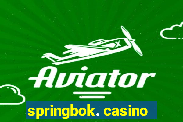 springbok. casino