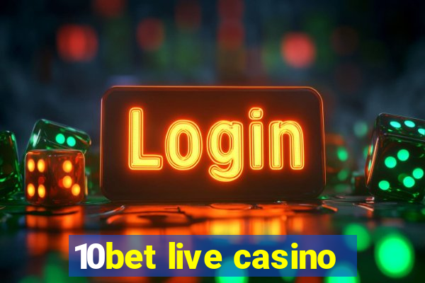 10bet live casino