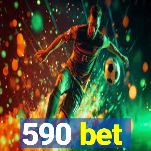 590 bet