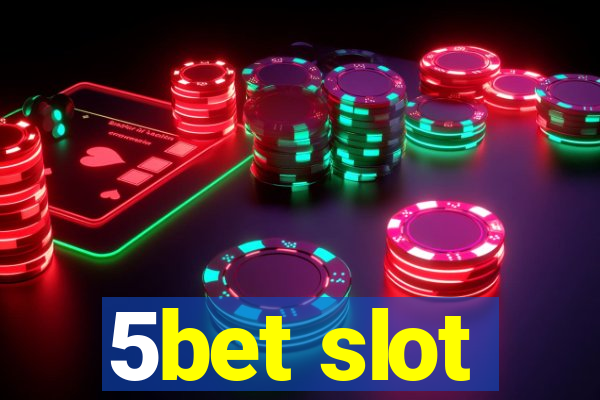 5bet slot