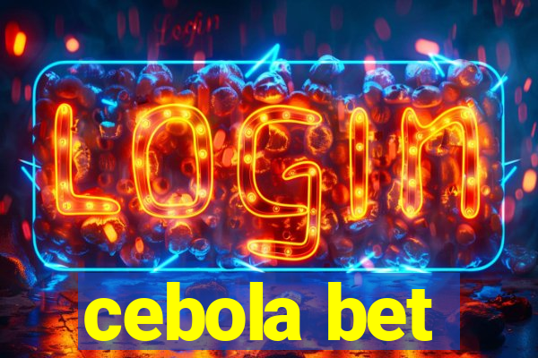 cebola bet