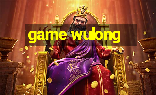 game wulong