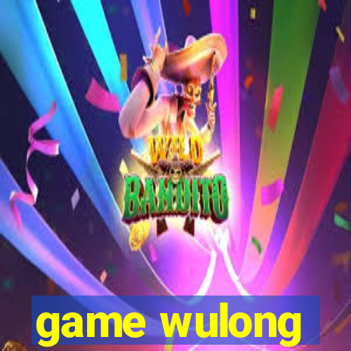 game wulong