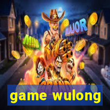 game wulong