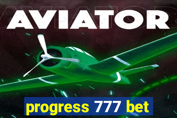 progress 777 bet