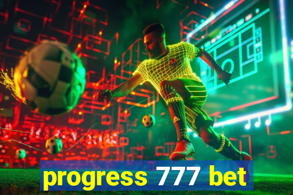 progress 777 bet