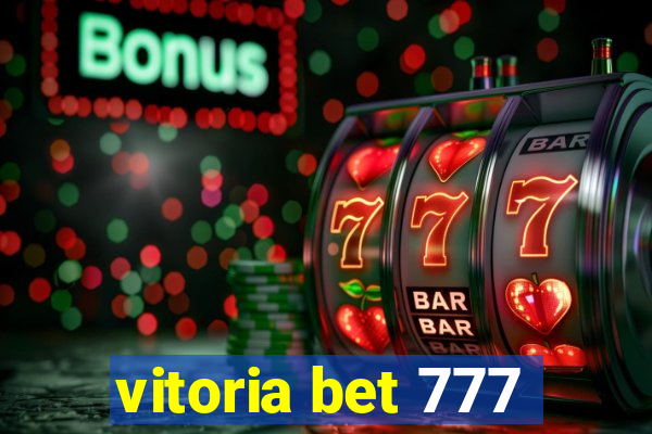 vitoria bet 777