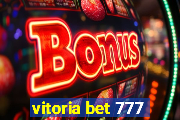 vitoria bet 777