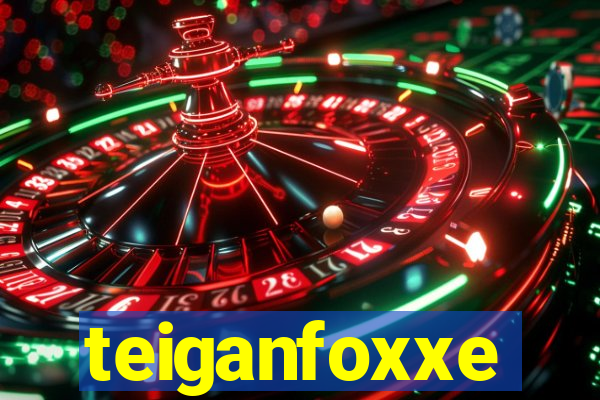 teiganfoxxe