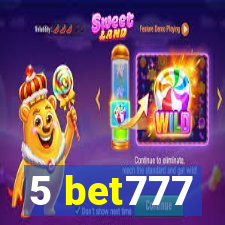 5 bet777