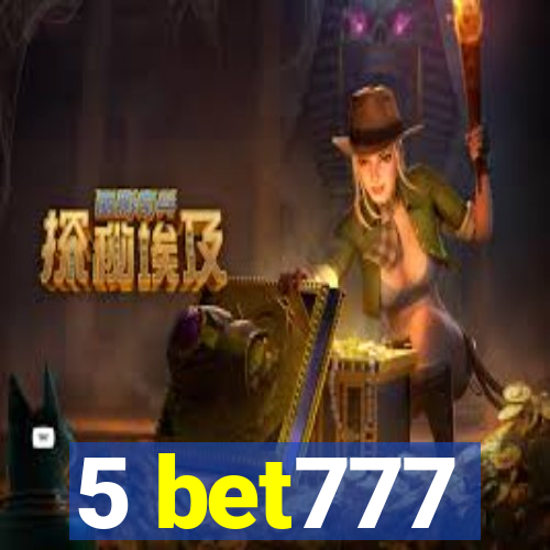 5 bet777