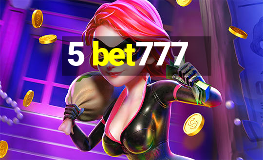 5 bet777