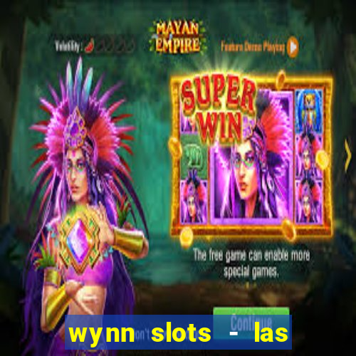 wynn slots - las vegas casino