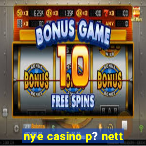 nye casino p? nett