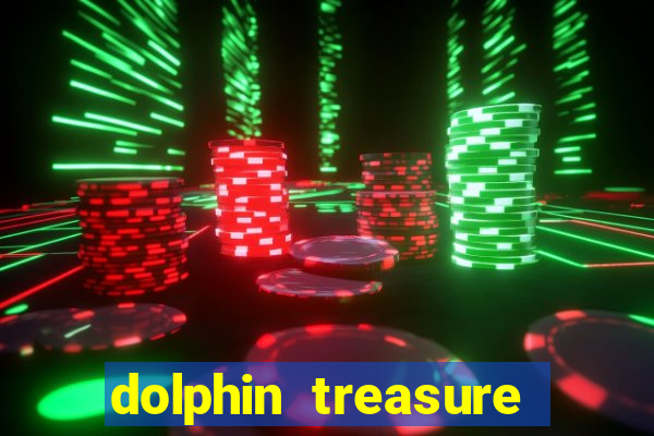 dolphin treasure slot machine free play