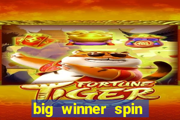 big winner spin and win