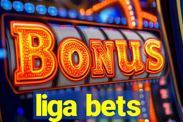 liga bets