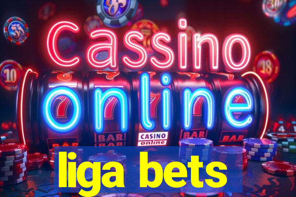 liga bets