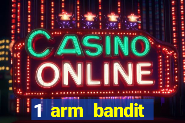 1 arm bandit online casinos