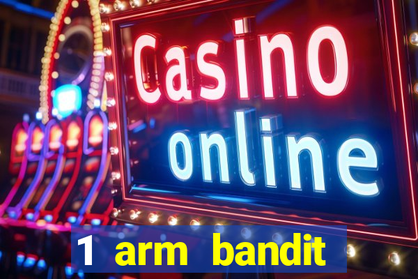 1 arm bandit online casinos