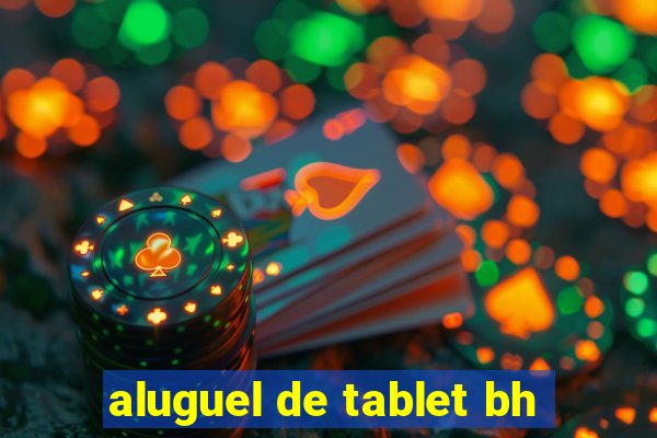 aluguel de tablet bh