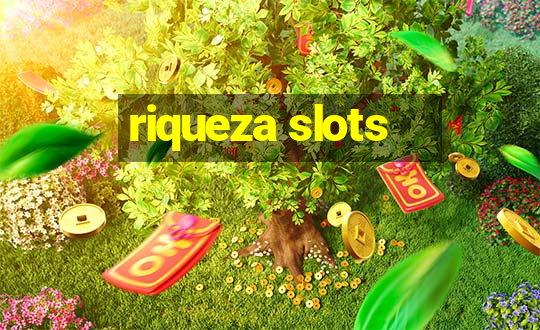 riqueza slots