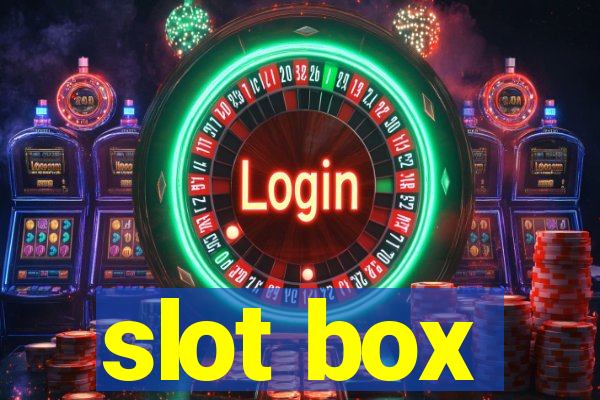 slot box