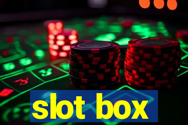 slot box