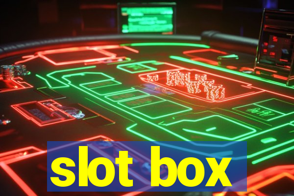 slot box