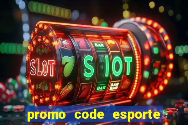 promo code esporte da sorte dep贸sito