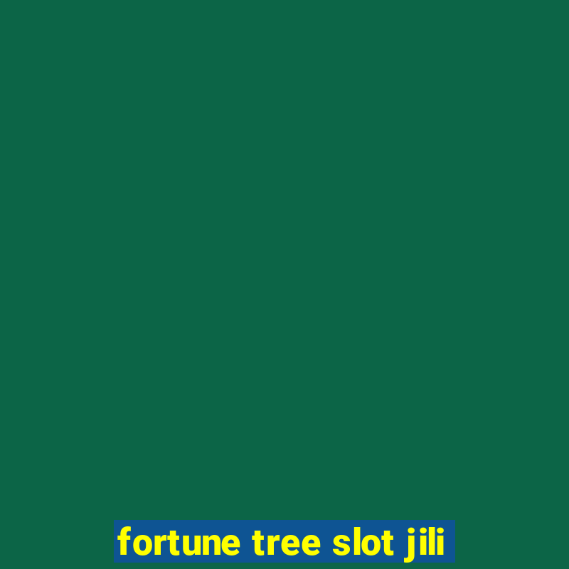 fortune tree slot jili