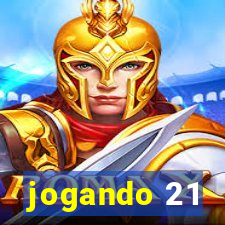 jogando 21