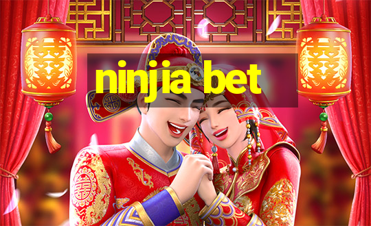 ninjia bet