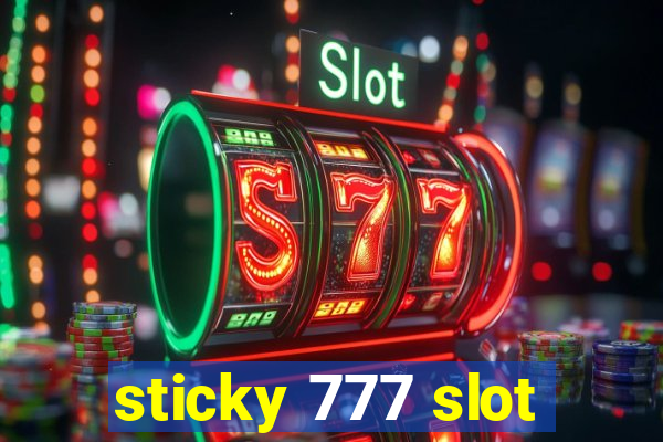 sticky 777 slot