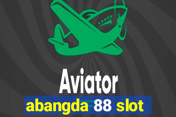 abangda 88 slot