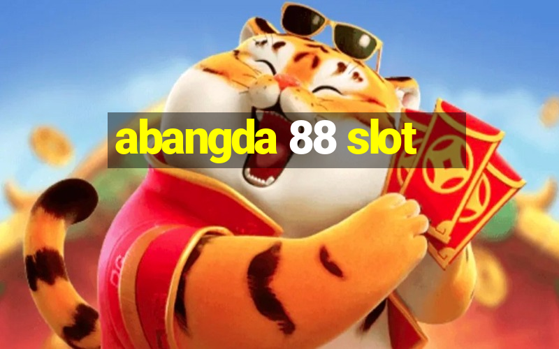 abangda 88 slot