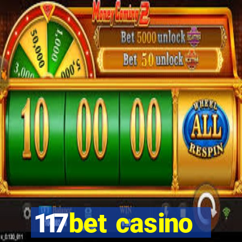 117bet casino