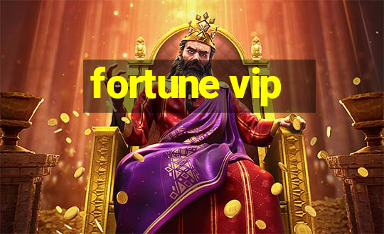 fortune vip