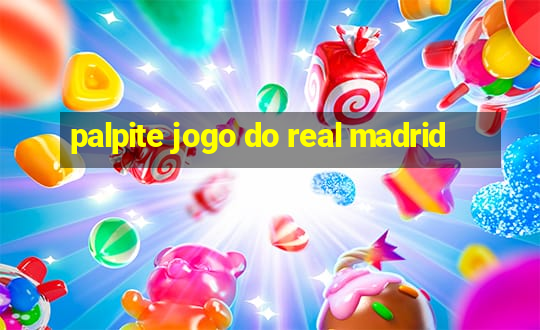 palpite jogo do real madrid