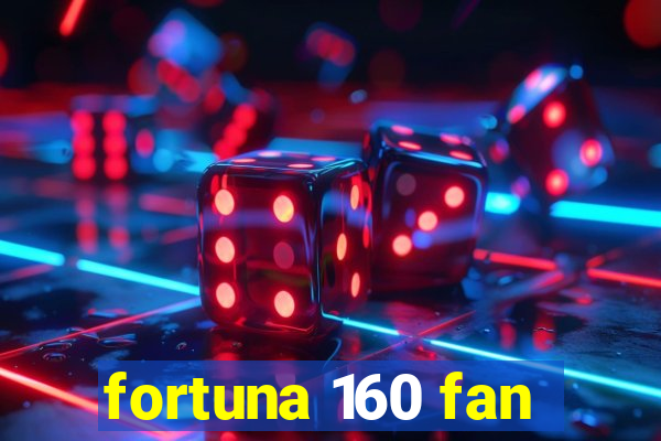 fortuna 160 fan