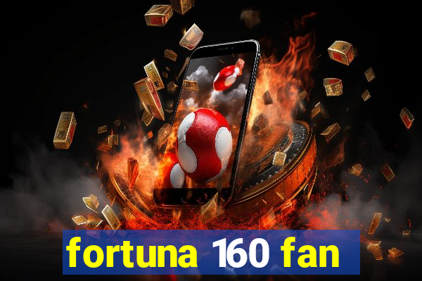 fortuna 160 fan